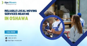 Reliable Local Moving Services Near Me in Oshawa