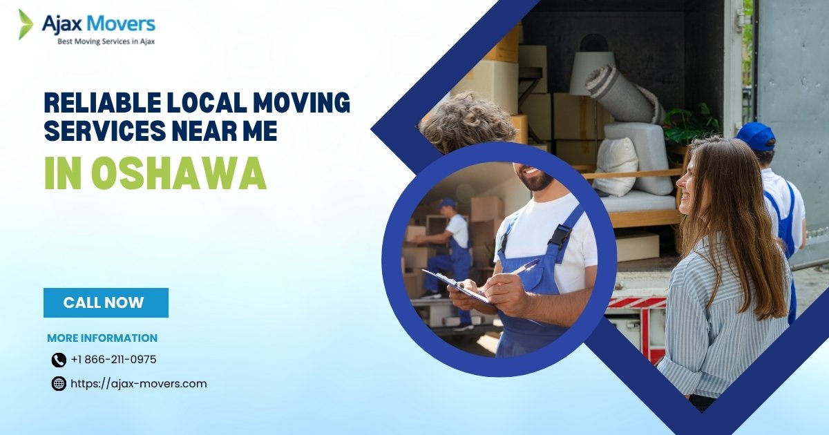 Reliable Local Moving Services Near Me in Oshawa