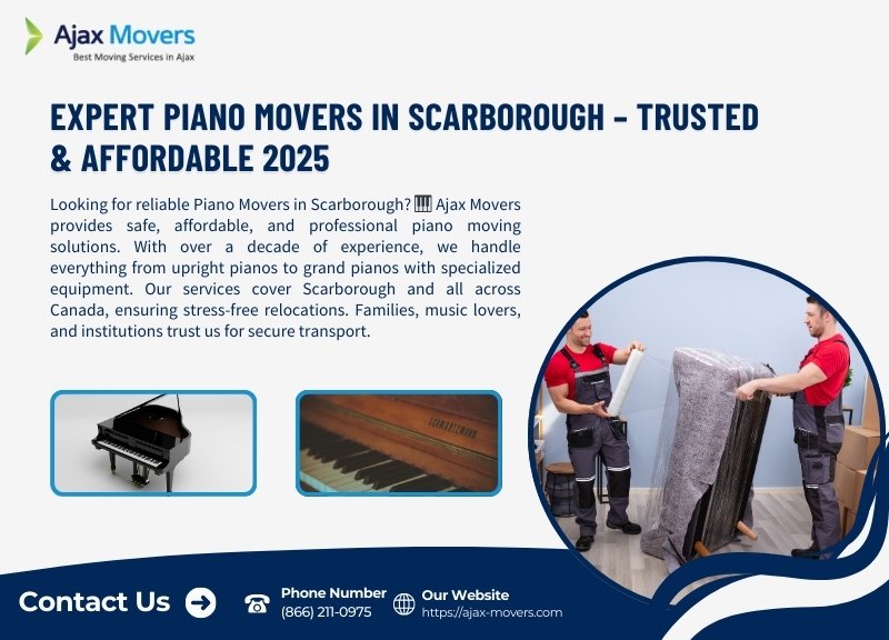 Expert Piano Movers in Scarborough – Trusted & Affordable 2025
