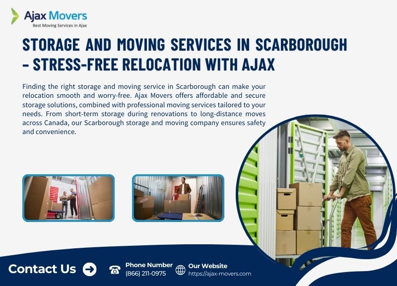 Storage and Moving Services in Scarborough – Stress-Free Relocation with Ajax